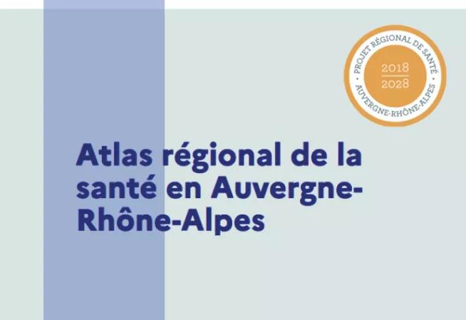 Atlas régional de la santé en Auvergne-Rhône-Alpes