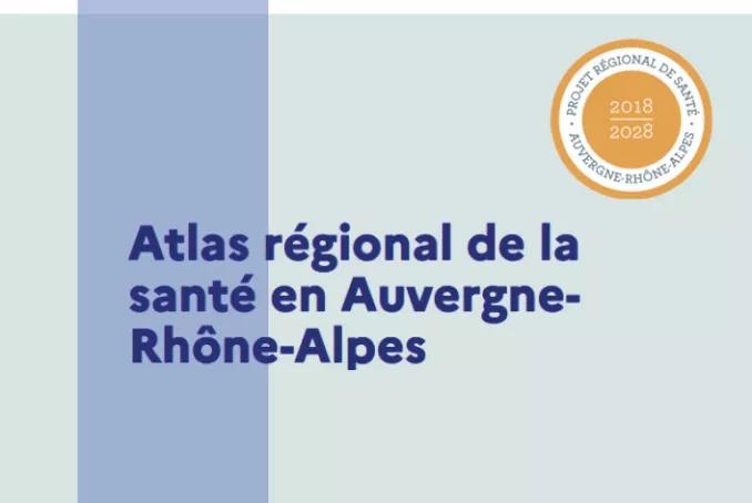 Atlas régional de la santé en Auvergne-Rhône-Alpes